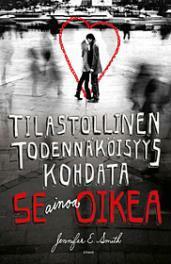 Tilastollinen todennäköisyys kohdata se ainoa oikea by Jennifer E. Smith