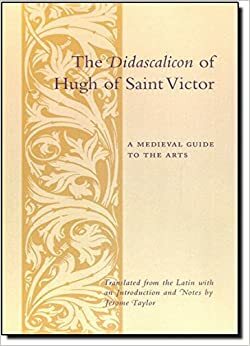 Didascalicon: Sobre a Arte de Ler by Roger Campanhari, Hugh of Saint Victor
