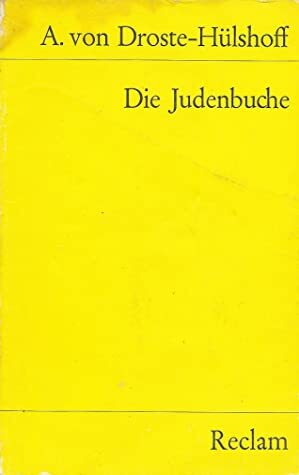 Die Judenbuche: Ein Sittengemälde aus dem gebirgichten Westfalen by Annette von Droste-Hülshoff