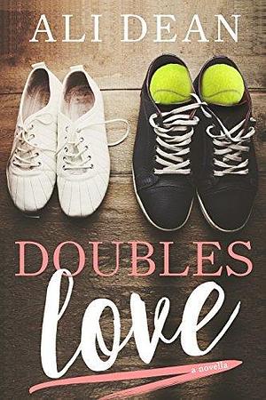 Doubles Love: A YA Sports Romance Novella by Ali Dean, Ali Dean