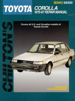 Toyota Corolla, 1970-87 by Chilton Automotive Books, Chilton, The Nichols/Chilton