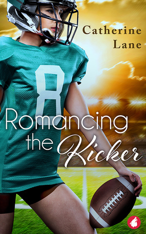 Romancing the Kicker by Catherine Lane