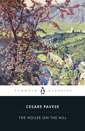 The House on the Hill by Cesare Pavese