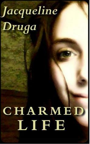 Charmed Life by Jacqueline Druga