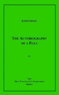 The Autobiography of a Flea by 