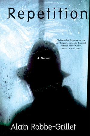 Repetition by Richard Howard, Alain Robbe-Grillet