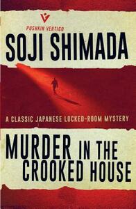 Murder in the Crooked House by Sōji Shimada