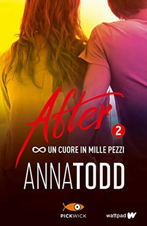 Un cuore in mille pezzi by Anna Todd