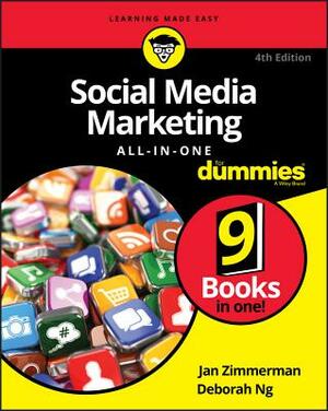 Social Media Marketing All-In-One for Dummies by Deborah Ng, Jan Zimmerman