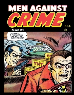 Men Against Crime #6 by Ace Magazines