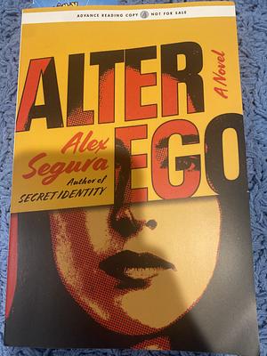 Alter Ego by Alex Segura