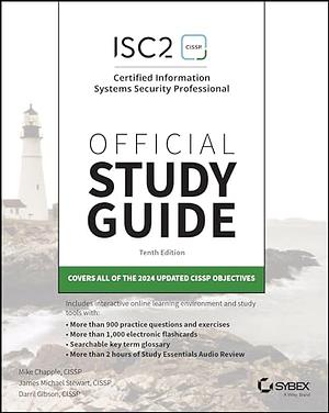 ISC2 CISSP Certified Information Systems Security Professional Official Study Guide by Mike Chapple, Darril Gibson, James Michael Stewart