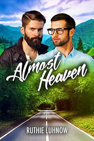 Almost Heaven by Ruthie Luhnow