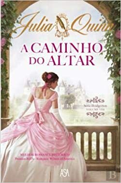 A Caminho do Altar by Julia Quinn