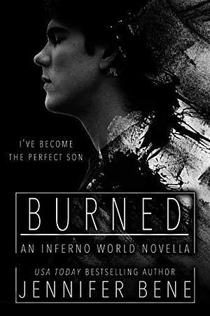 Burned: An Inferno World Novella by Jennifer Bene