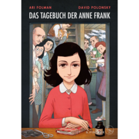 Das Tagebuch der Anne Frank: Graphic Diary by David Polonsky, Ari Folman, Anne Frank