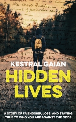 Hidden Lives by Kestral M. Gaian