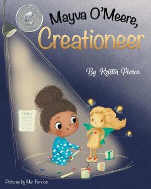 Mayva O'Meere, Creationeer by Kristin S. Pierce