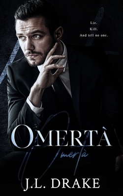 Omertà by J. L. Drake