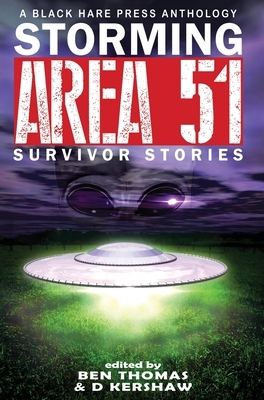 Storming Area 51: Survivor Stories by 