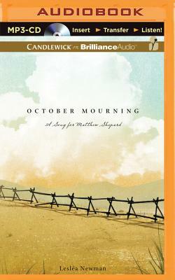 October Mourning: A Song for Matthew Shepard by Lesléa Newman