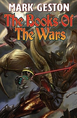 The Books of the Wars by Mark S. Geston