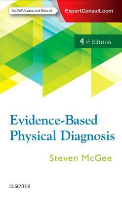 Evidence-Based Physical Diagnosis by Steven McGee