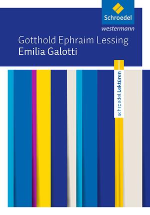 Emilia Galotti: Textausgabe by Gotthold Ephraim Lessing