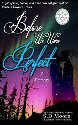 Before We Were Perfect by S. D. Moore