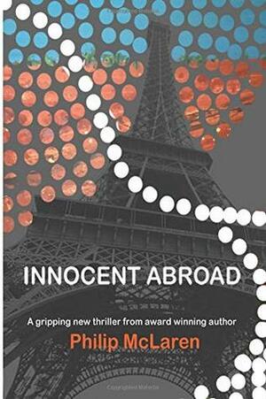 Innocent Abroad by Philip McLaren
