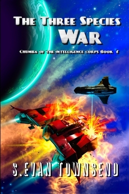 The Three Species War by S. Evan Townsend