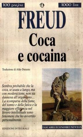 Coca e cocaina by Sigmund Freud, Aldo Durante