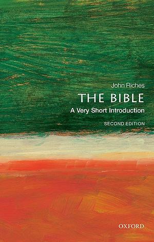 The Bible: A Very Short Introduction by John Riches