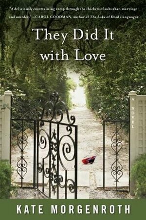 They Did It with Love by Kate Morgenroth