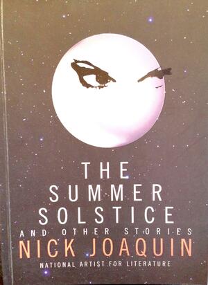 The Summer Solstice and Other Stories by Nick Joaquín