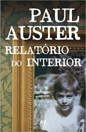 Relatório do Interior by Paul Auster