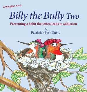 Billy the Bully Two by Patricia David