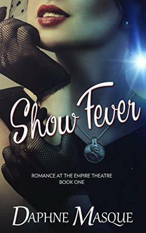 Show Fever by Daphne Masque