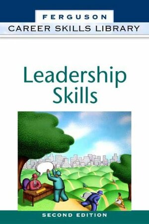 Leadership Skills by Diane E. Rossiter, Facts on File Inc.