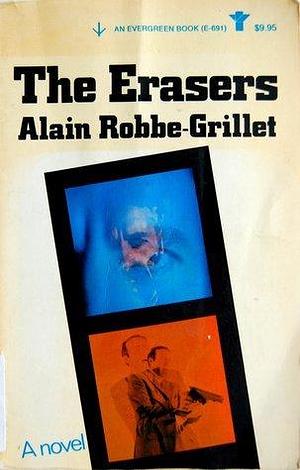 The Erasers: A Novel by Alain Robbe-Grillet, Alain Robbe-Grillet