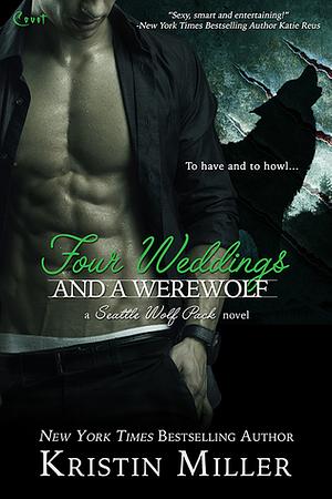 Four Weddings and a Werewolf by Kristin Miller