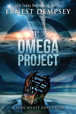 The Omega Project: A Sean Wyatt Archaeological Thriller by Ernest Dempsey