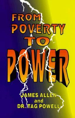 From Poverty to Power by Tag Powell, James Allen