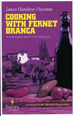 Cooking With Fernet Branca by James Hamilton-Paterson