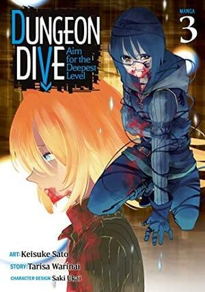 DUNGEON DIVE: Aim for the Deepest Level (Manga) Vol. 3 by Tarisa Warinai, Saki Ukai