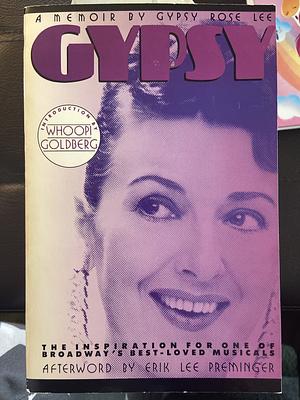 Gypsy: A Memoir by Gypsy Rose Lee