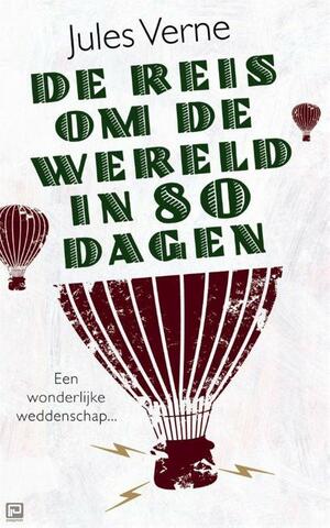 De reis om de wereld in 80 dagen by Jules Verne