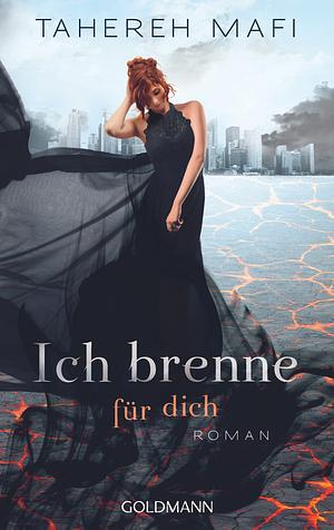 Ich brenne für dich by Tahereh Mafi