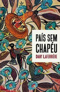 País sem chapéu by Dany Laferrière