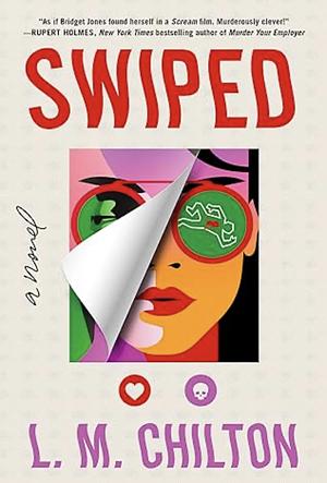 Swiped by L.M. Chilton